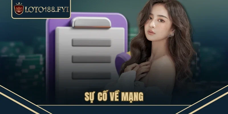Sự cố về mạng
