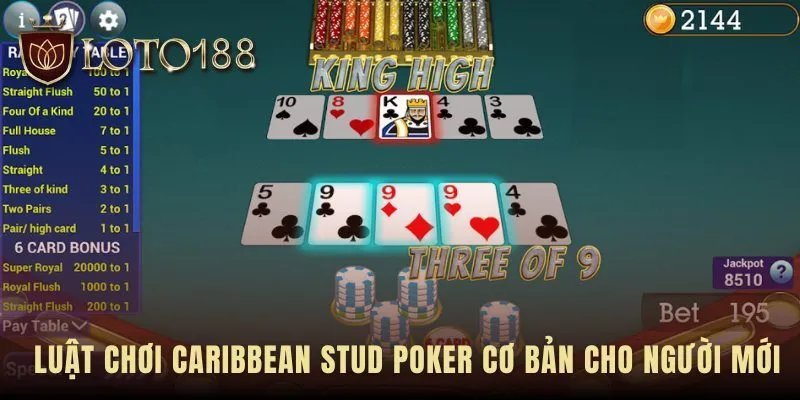 Hiểu luật chơi là điều kiện săn Caribbean Stud Royal Flush