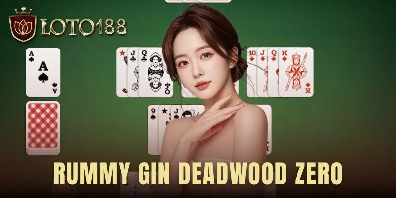 Rummy Gin Deadwood Zero